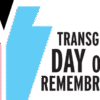Pennsylvania: Trans Day of Remembrance/Resilience 2025